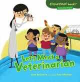 9781467708067-1467708062-Let's Meet a Veterinarian (Cloverleaf Books ™ ― Community Helpers)