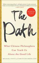 9781476777832-1476777837-The Path: What Chinese Philosophers Can Teach Us About the Good Life
