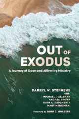 9781532630286-153263028X-Out of Exodus: A Journey of Open and Affirming Ministry