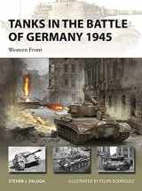 9781472848116-147284811X-Tanks in the Battle of Germany 1945: Western Front (New Vanguard)
