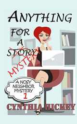 9781499603385-149960338X-Anything For A Mystery: A Nosey Neighbor Mystery (A Nosy Neighbor Mystery)