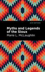 9781513208671-1513208675-Myths and Legends of the Sioux (Mint Editions (Native Stories, Indigenous Voices))