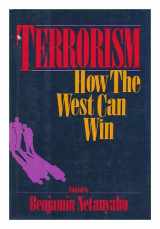 9780374273422-0374273421-Terrorism: How the West Can Win