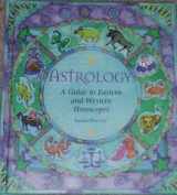 9780760728918-0760728917-Astrology - Guide To Eastern And Western Horoscopes