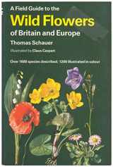 9780002192576-0002192578-A Field Guide to the Wild Flowers of Britain and Europe