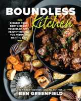 9781401977733-1401977731-Boundless Kitchen: Biohack Your Body & Boost Your Brain with Healthy Recipes You Actually Want to Eat