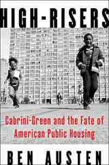 9780062235060-0062235060-High-Risers: Cabrini-Green and the Fate of American Public Housing