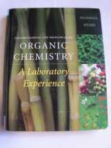 9780495829935-0495829935-Understanding the Principles of Organic Chemistry: A Laboratory Experience