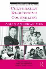 9780415800082-0415800080-Culturally Responsive Counseling with Asian American Men (The Routledge Series on Counseling and Psychotherapy with Boys and Men)