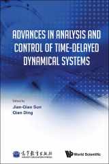 9789814522021-9814522023-ADVANCES IN ANALYSIS AND CONTROL OF TIME-DELAYED DYNAMICAL SYSTEMS
