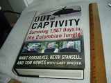 9780061769528-0061769525-OUT of CAPTIVITY: Surviving 1,967 Days in the Colombian Jungle