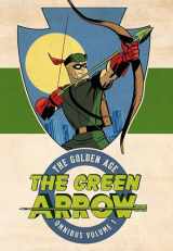 9781401277208-1401277209-The Green Arrow 1: The Golden Age Omnibus