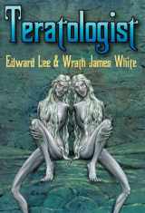 9781892950857-1892950855-Teratologist - Revised Edition