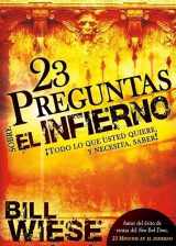 9781616380755-1616380756-23 preguntas sobre el infierno: ¡Todo lo que usted quiere y necesita, saber! (Spanish Edition)