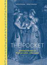 9780300239072-0300239076-The Pocket: A Hidden History of Women’s Lives, 1660–1900