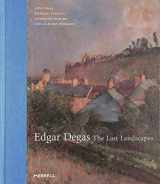 9781858943435-1858943434-Edgar Degas: The Last Landscapes