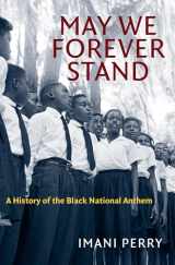 9781469666099-146966609X-May We Forever Stand: A History of the Black National Anthem (John Hope Franklin Series in African American History and Culture)