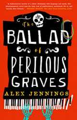9780759557192-0759557195-The Ballad of Perilous Graves