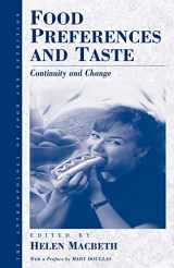 9781571819703-1571819703-Food Preferences and Taste: Continuity and Change (Anthropology of Food & Nutrition, 2)