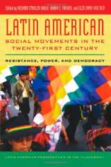 9780742556461-0742556468-Latin American Social Movements in the Twenty-first Century: Resistance, Power, and Democracy
