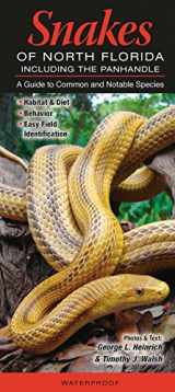 9781936913534-1936913534-Snakes of Northern Florida including the Panhandle: A Guide to Common & Notable Species