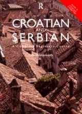 9780415161336-0415161339-Colloquial Croatian and Serbian: The Complete Course for Beginners (Colloquial Series)