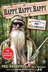 9781476726106-1476726108-Happy, Happy, Happy: My Life and Legacy as the Duck Commander