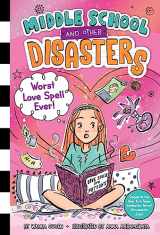 9781665937207-1665937203-Worst Love Spell Ever! (2) (Middle School and Other Disasters)
