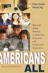9780195330533-0195330536-Americans All: Race and Ethnic Relations in Historical, Structural, and Comparative Perspectives