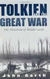 9780618331291-0618331298-Tolkien and the Great War: The Threshold of Middle-Earth