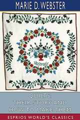 9781006962721-1006962727-Quilts: Their Story and How to Make Them (Esprios Classics)