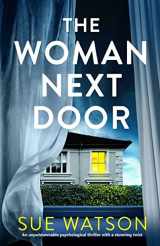 9781786818942-1786818949-The Woman Next Door: An unputdownable psychological thriller with a stunning twist
