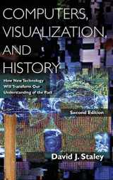 9780765633866-0765633868-Computers, Visualization, and History: How New Technology Will Transform Our Understanding of the Past