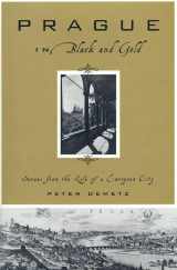 9780809078431-0809078430-Prague in Black and Gold: Scenes from the Life of a European City