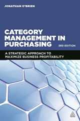 9780749472306-0749472308-Category Management in Purchasing: A Strategic Approach to Maximize Business Profitability