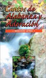 9780311322459-031132245X-Cantos de Alabanza y Adoracion- Songs of Praise & Worship--Spanish Word Edition (Spanish Only) (Spanish Edition)
