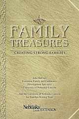 9780595458868-0595458866-Family Treasures: Creating Strong Families