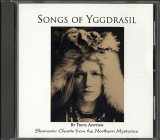 9780875420233-0875420230-Songs of Yggdrasil: Shamanic Chants from the Northern Mysteries