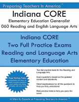 9781537732114-1537732110-Indiana CORE Elementary Education Generalist 060 Reading and English Language Ar: Indiana CORE 060 Exam