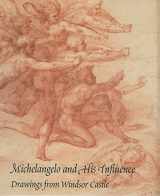 9780853317135-0853317135-Michelangelo and His Influence: Drawings from Windsor Castle