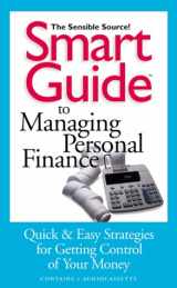 9781565113558-1565113551-Smart Guide To Managing Personal Finance: Quick & Easy Strategies for getting Control of Your Money