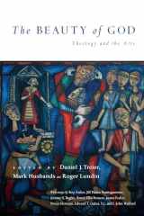 9780830828432-0830828435-The Beauty of God: Theology and the Arts (Wheaton Theology Conference Series)
