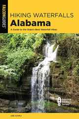 9781493051861-1493051865-Hiking Waterfalls Alabama: A Guide to the State's Best Waterfall Hikes