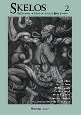 9780998701004-0998701009-Skelos 2: The Journal of Weird Fiction and Dark Fantasy