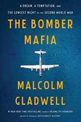 9780316296816-0316296813-The Bomber Mafia: A Dream, a Temptation, and the Longest Night of the Second World War