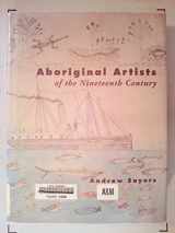 9780195533927-0195533925-Aboriginal Artists of the Nineteenth Century