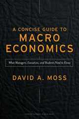 9781422101797-1422101797-A Concise Guide to Macroeconomics: What Managers, Executives, and Students Need to Know