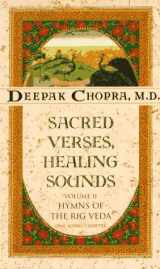 9781878424105-1878424106-Sacred Verses, Healing Sounds: Hymns of the Rig Veda