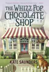 9780385743020-0385743025-The Whizz Pop Chocolate Shop