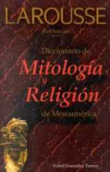 9789706078025-9706078029-Dicc de Mitologia y Religion de Mesoam. 1910